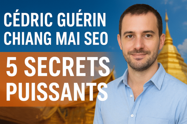 Cédric Guérin Chiang Mai SEO